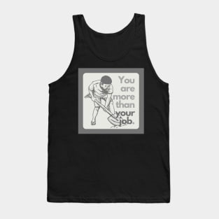 You are more. Tank Top